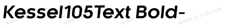 Kessel105Text Bold字体转换